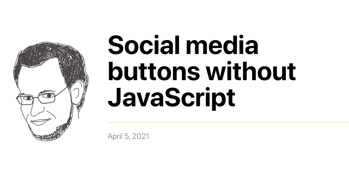 Social media buttons without JavaScript | Dev Tips